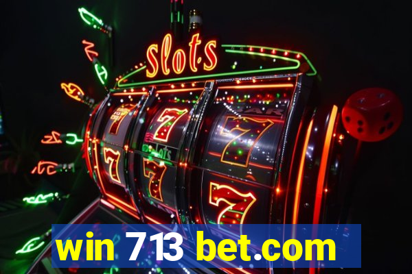 win 713 bet.com